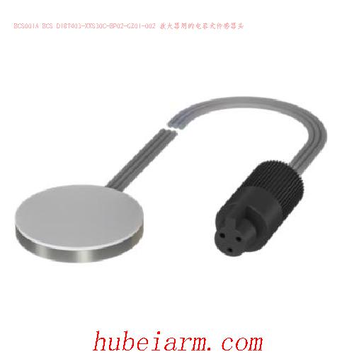 BCS001A BCS D18T403-XXS30C-EP02-GZ01-002 BALLUFF巴鲁夫 放大器用的电容式传感器头