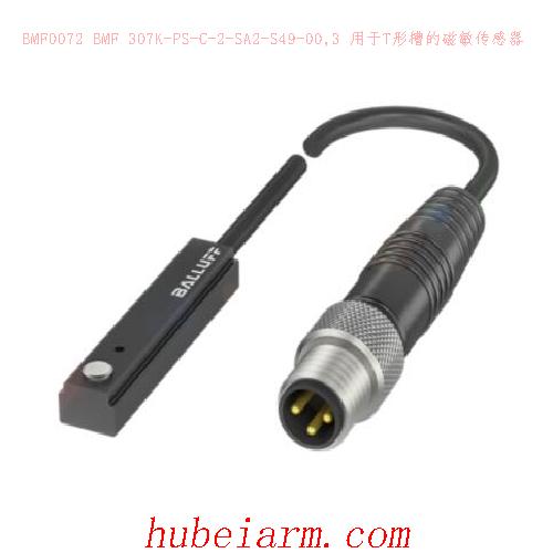 BMF0072 BMF 307K-PS-C-2-SA2-S49-00,3 BALLUFF巴鲁夫 用于T形槽的磁敏传感器